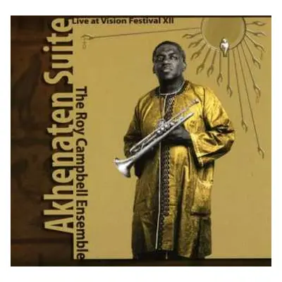 CD The Roy Campbell Ensemble: Akhenaten Suite