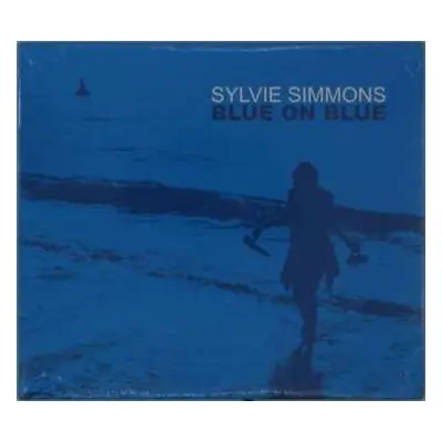 CD Sylvie Simmons: Blue On Blue