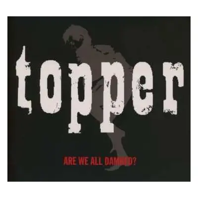 CD Topper: Are We All Damned?