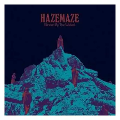 LP Hazemaze: Blinded By The Wicked