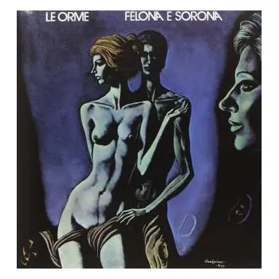 LP Le Orme: Felona E Sorona LTD | CLR