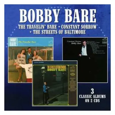 2CD Bobby Bare: The Travelin' Bare / Constant Sorrow / The Streets Of Baltimore