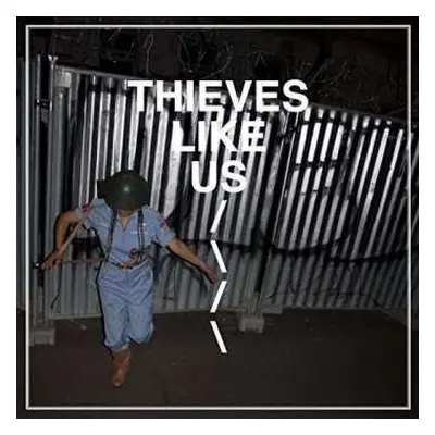 CD Thieves Like Us: Thieves Like Us