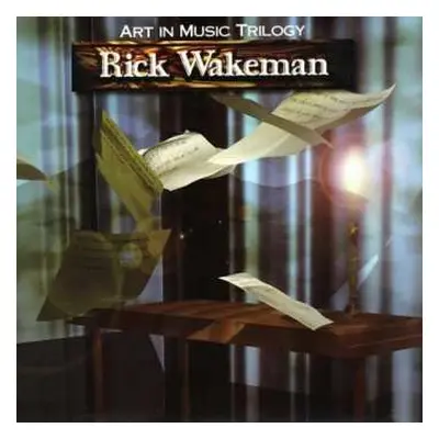 3CD Rick Wakeman: The Art In Music Trilogy