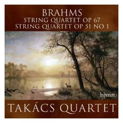 CD Johannes Brahms: String Quartets Op 67 & 51 No 1