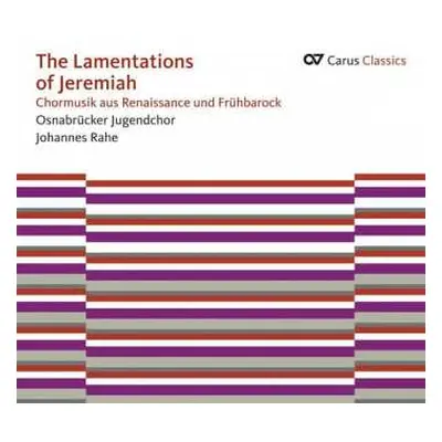 CD Osnabrücker Jugendchor: The Lamentations Of Jeremiah (Chormusik Aus Renaissance Und Frühbaroc