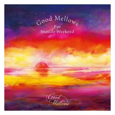 LP Toru Hashimoto: Good Mellows For Seaside Weekend EP