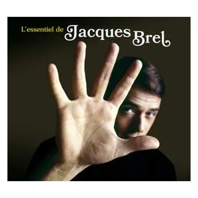 CD Jacques Brel: L’essentiel De Jacques Brel