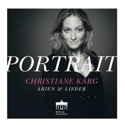 CD Christoph Willibald Gluck: Christiane Karg - Portrait