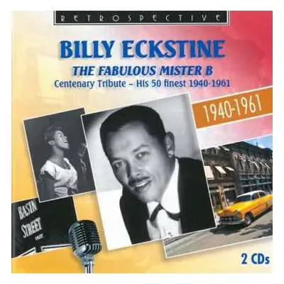 2CD Billy Eckstine: The Fabulous Mister B