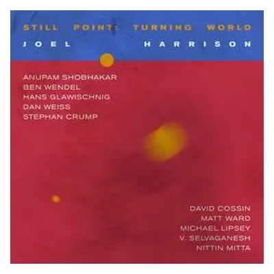 2LP Joel Harrison: Still Point: Turning World LTD