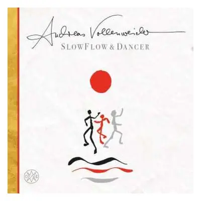 LP Andreas Vollenweider: Slow Flow & Dancer