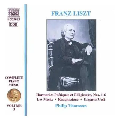 CD Franz Liszt: Harmonies Poétiques Et Réligieuse, Nos. 1-6 • Les Morts • Resignazione • Ungarns