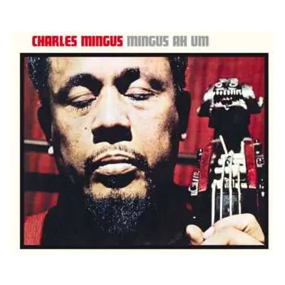 CD Charles Mingus: Mingus Ah Um LTD