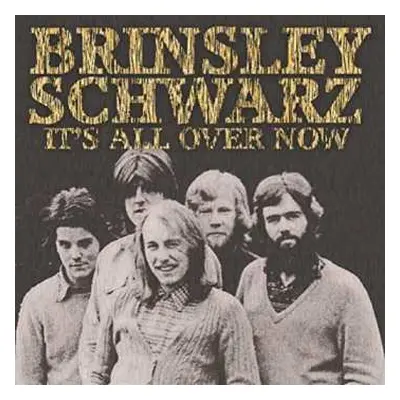 CD Brinsley Schwarz: It's All Over Now