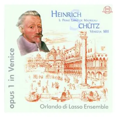 CD Heinrich Schütz: Italienische Madrigale Swv 1-18