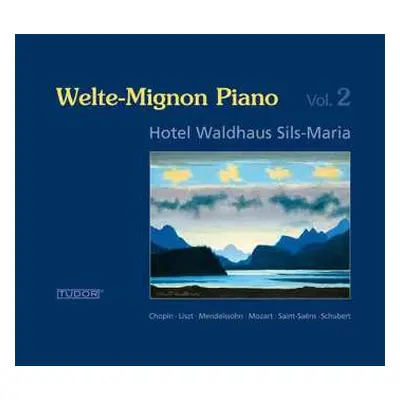 CD Wolfgang Amadeus Mozart: Welte-mignon Piano Hotel Waldhaus Sils Maria Vol.2