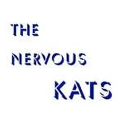 LP Bailey's Nervous Kats: The Nervous Kats