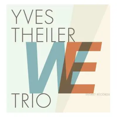 CD Yves Theiler Trio: We