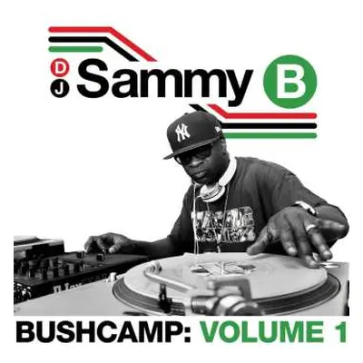 LP DJ Sammy B: Bushcamp: Volume 1 CLR