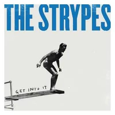 SP The Strypes: Get Into It CLR