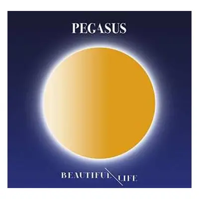 CD Pegasus: Beautiful Life