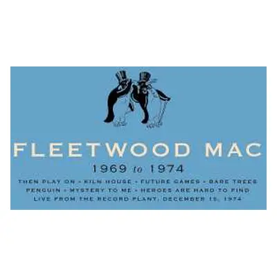 8CD/Box Set Fleetwood Mac: 1969 To 1974