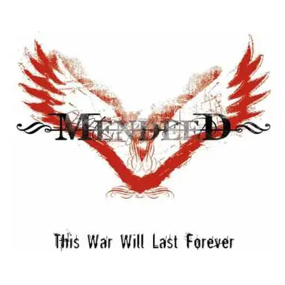 CD Mendeed: This War Will Last Forever