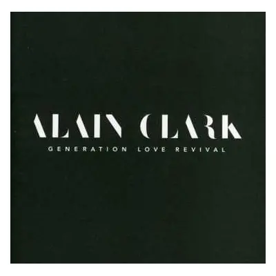 CD Alain Clark: Generation Love Revival