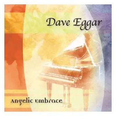 CD Dave Eggar: Angelic Embrace