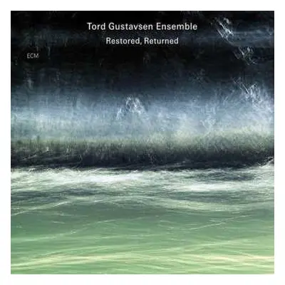 CD Tord Gustavsen Ensemble: Restored, Returned