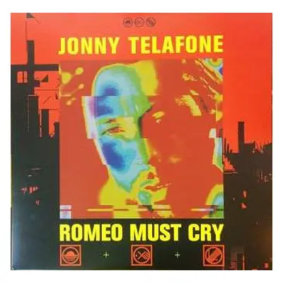 LP Jonny Telafone: Romeo Must Cry