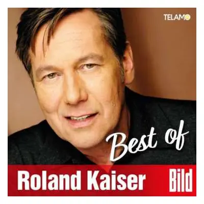 CD Roland Kaiser: Best Of Roland Kaiser