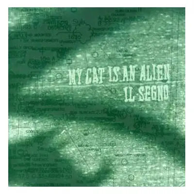 CD My Cat Is An Alien: Il Segno