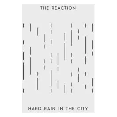 SP The Reaction: Hard Rain In The City