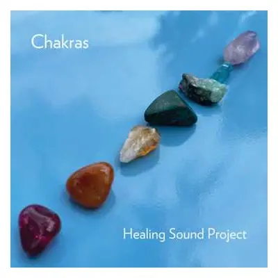 CD Healing Sound Project: Chakras