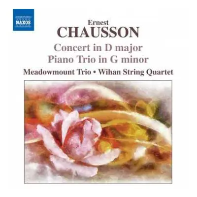 CD Ernest Chausson: Concert In D Major; Piano Trio In G Minor