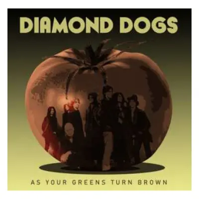 LP Diamond Dogs: As Your Greens Turn Brown