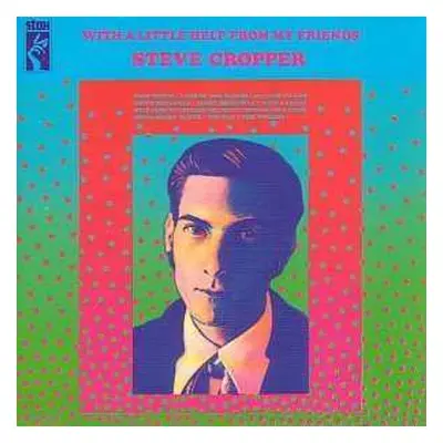 CD Steve Cropper: With A Little Help From My Friends