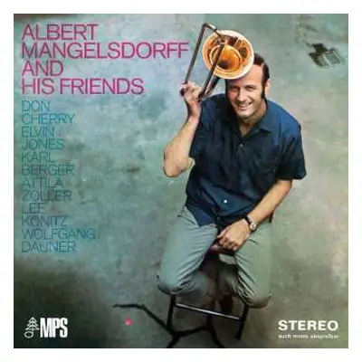 CD Albert Mangelsdorff: Albert Mangelsdorff And His Friends