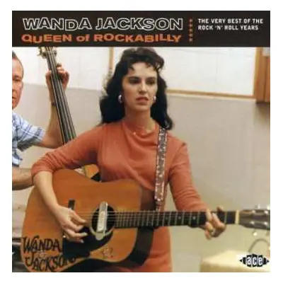 CD Wanda Jackson: Queen Of Rockabilly (The Very Best Of The Rock ‘N’ Roll Years)