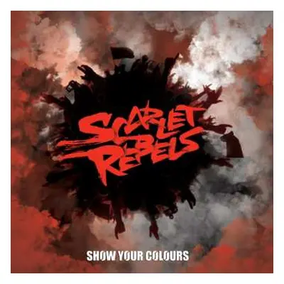 CD Scarlet Rebels: Show Your Colours