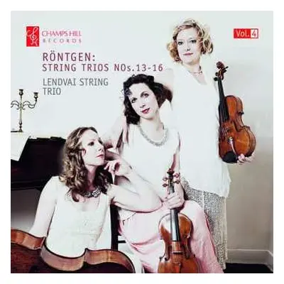 CD Julius Röntgen: Röntgen: String Trios, Nos.13-16 [Vol.4]