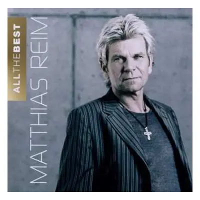 2CD Matthias Reim: All The Best