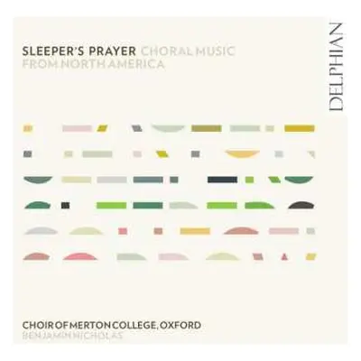 CD Nico Muhly: Merton College Choir Oxford - Sleeper's Prayer