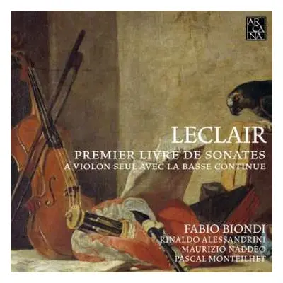 CD Fabio Biondi: Premier Livre De Sonates A Violon Seul Avec La Basse Continue, 1723