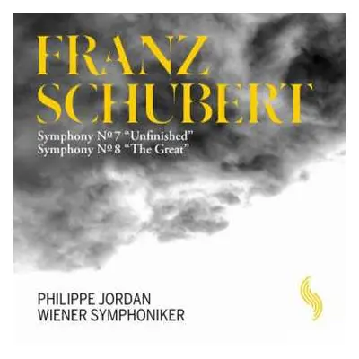 CD Franz Schubert: Symphony No. 7 "Unfinished" / Symphony No. 8 "The Great"