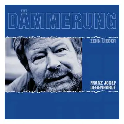 CD Franz Josef Degenhardt: Dämmerung