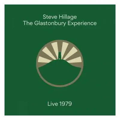 CD Steve Hillage: The Glastonbury Experience Live 1979