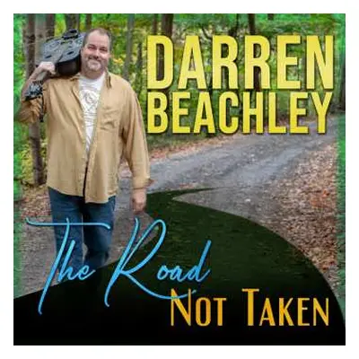 CD Darren Beachley: The Road Not Taken